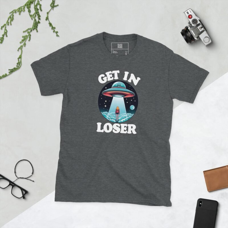 RADMAR, Get in Loser, UFO, Short-Sleeve Unisex T-Shirt - Imagen 3
