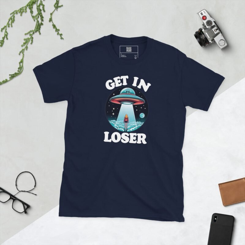 RADMAR, Get in Loser, UFO, Short-Sleeve Unisex T-Shirt - Imagen 2
