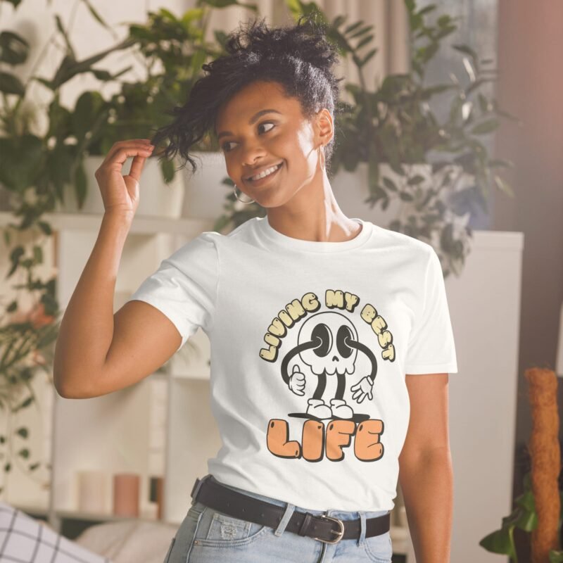 Living My Best Life T-Shirt - funny, lifestyle, positive attitude, Unisex Tee - Imagen 3